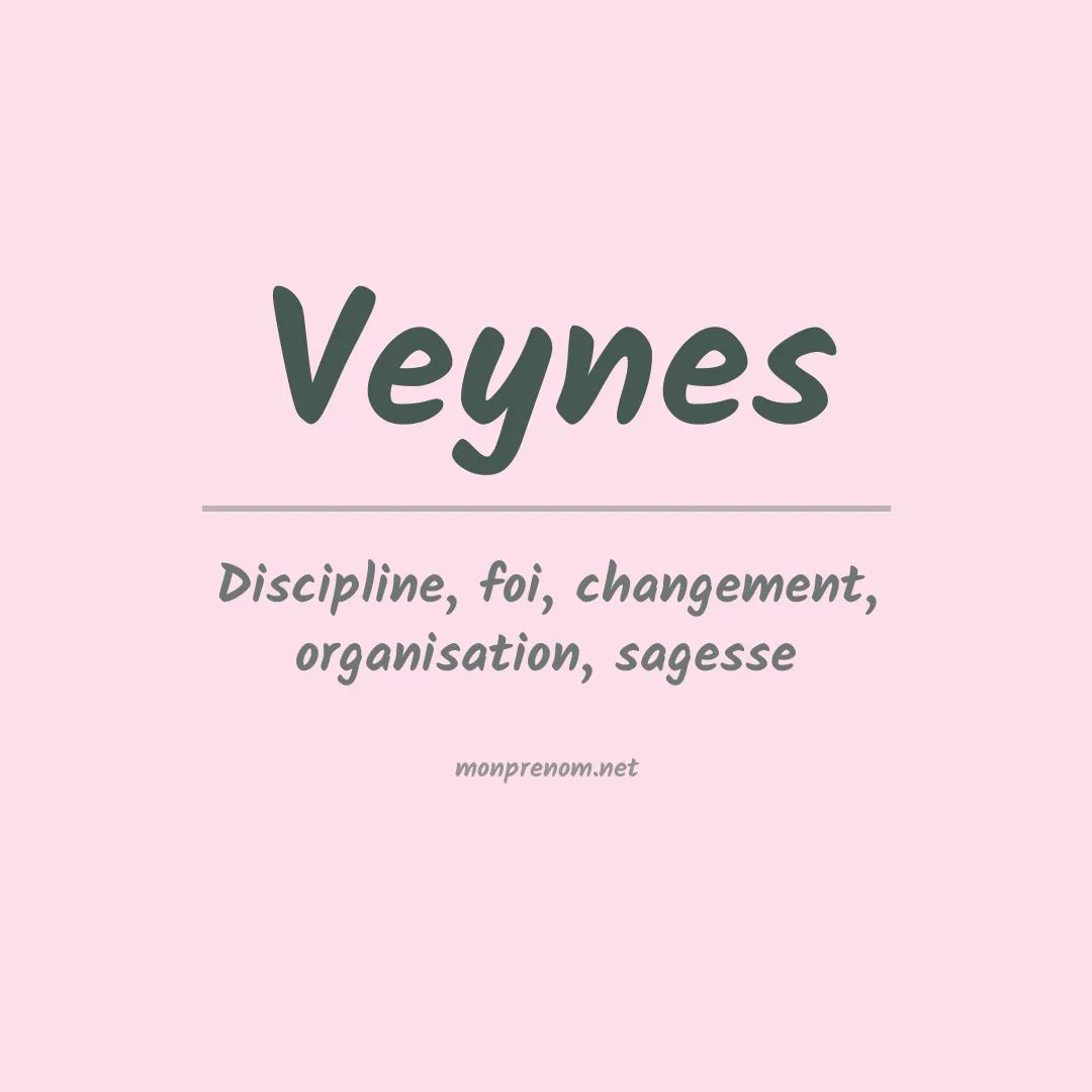 Signification du prénom Veynes