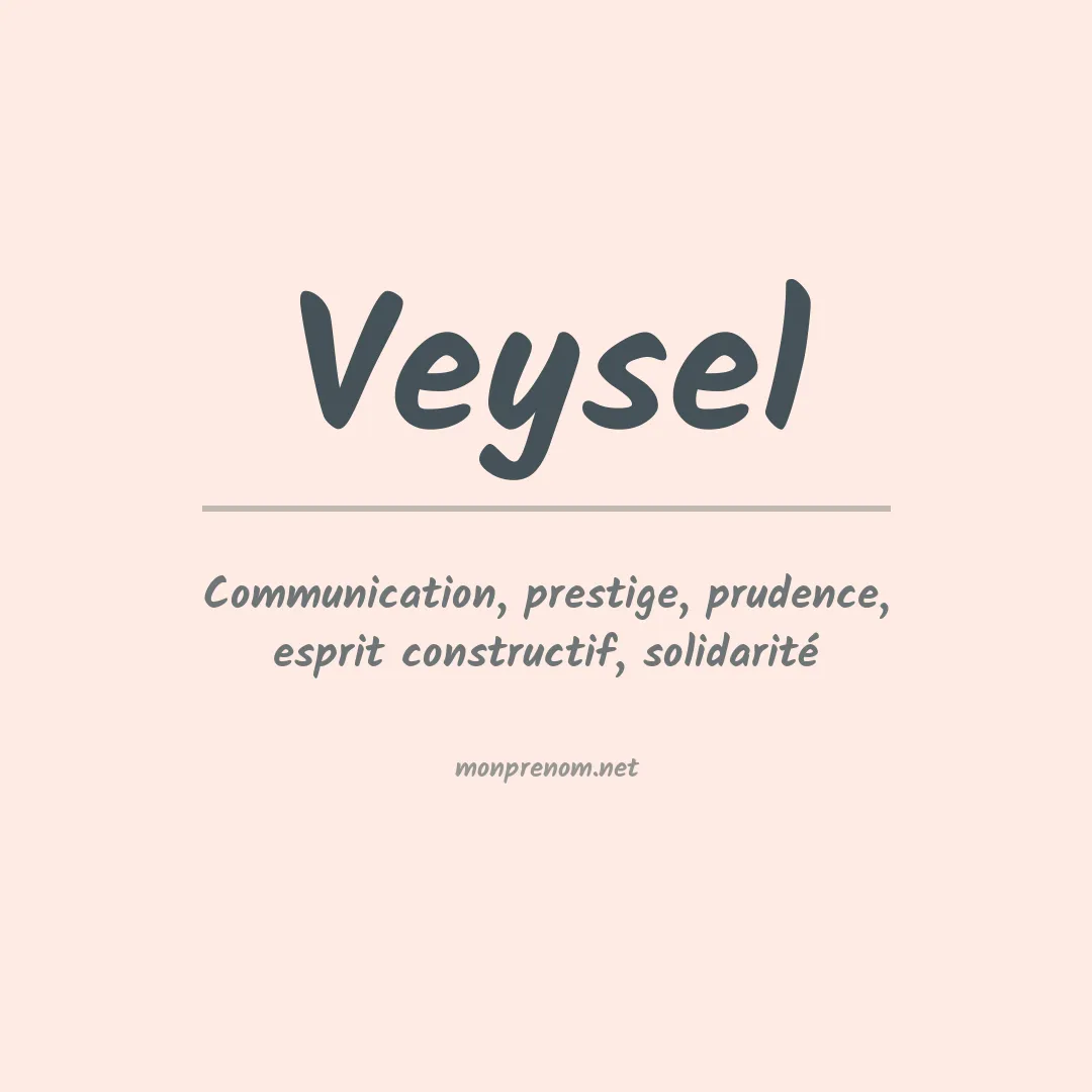 Signification du prénom Veysel