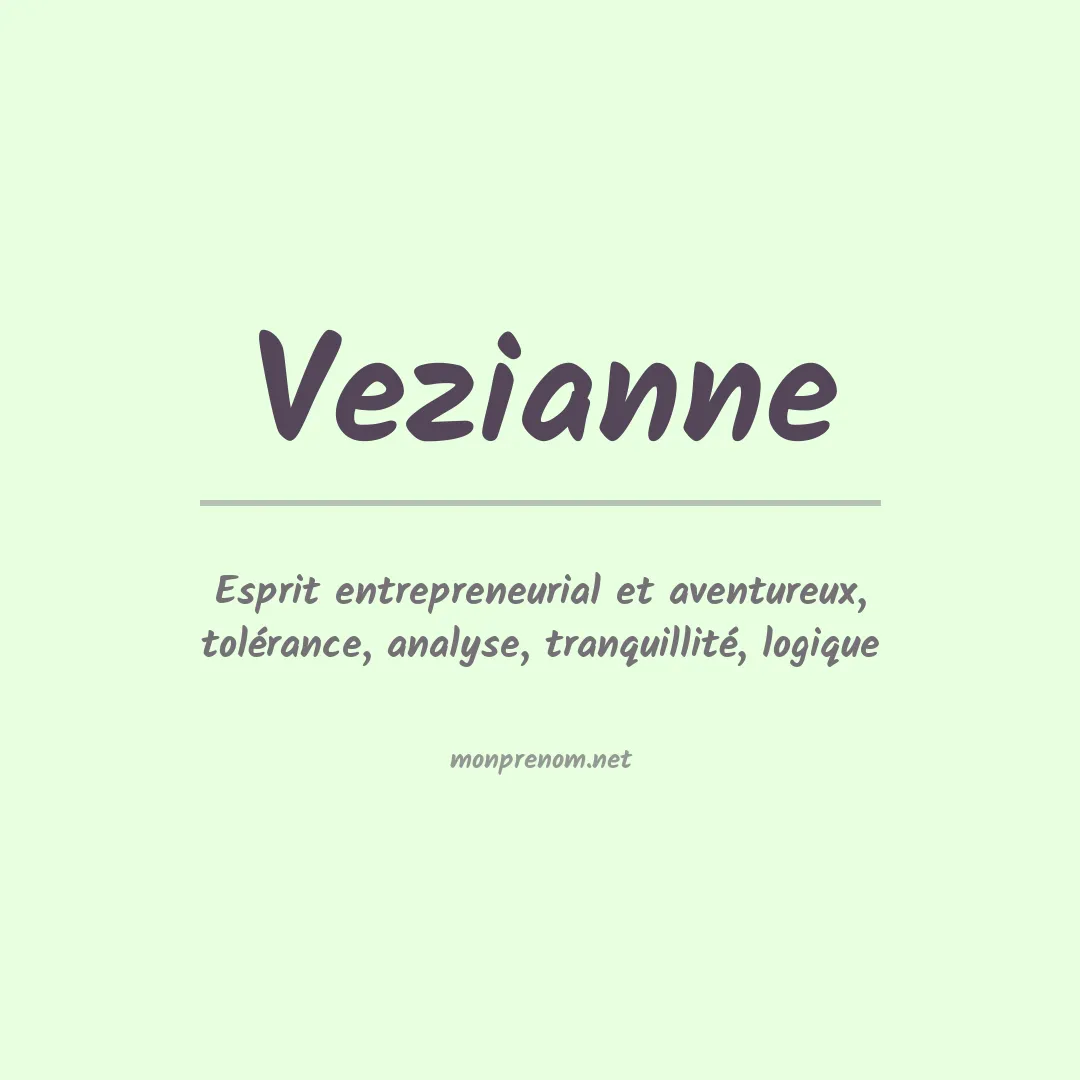 Signification du prénom Vezianne