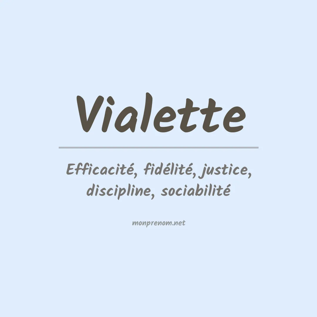 Signification du prénom Vialette