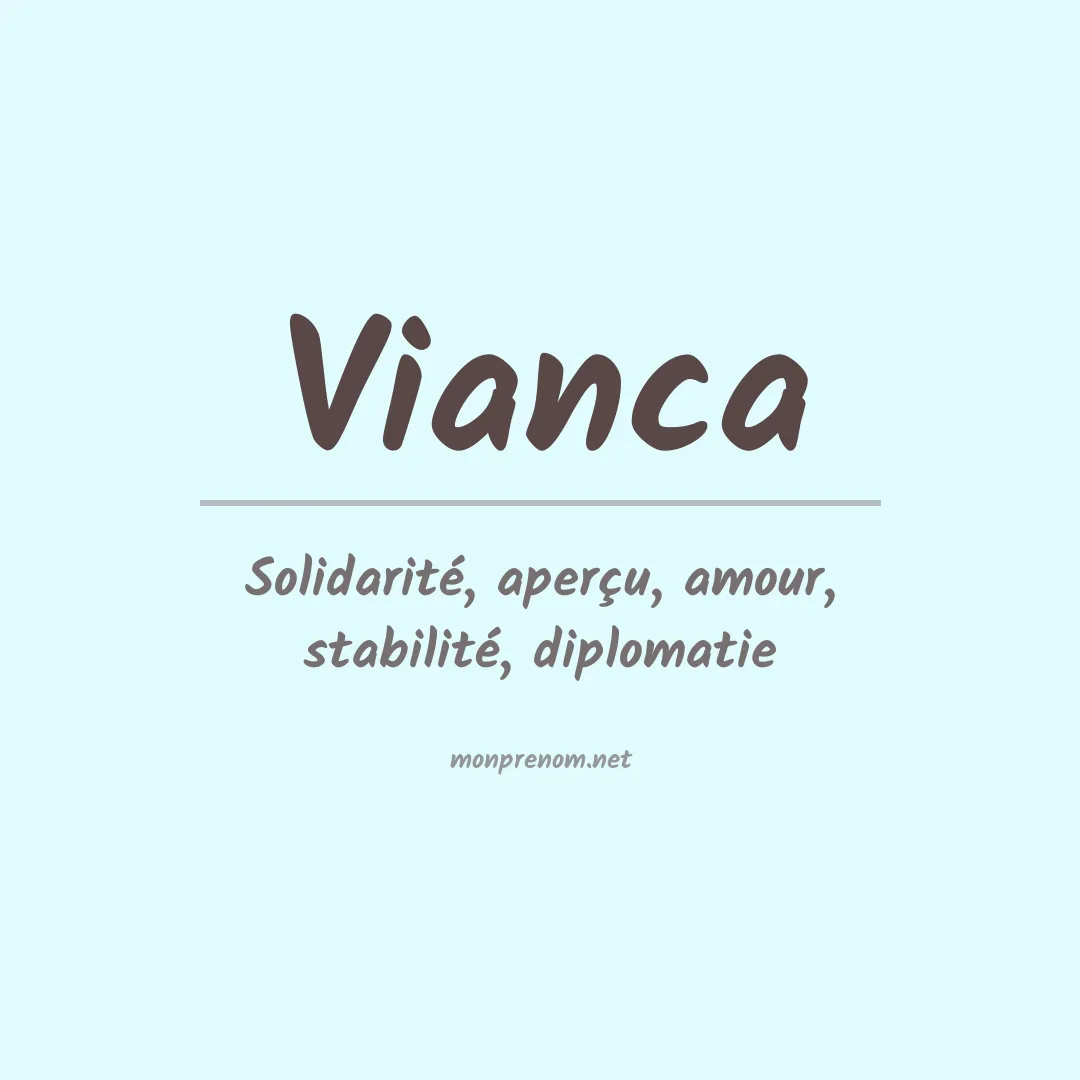 Signification du prénom Vianca