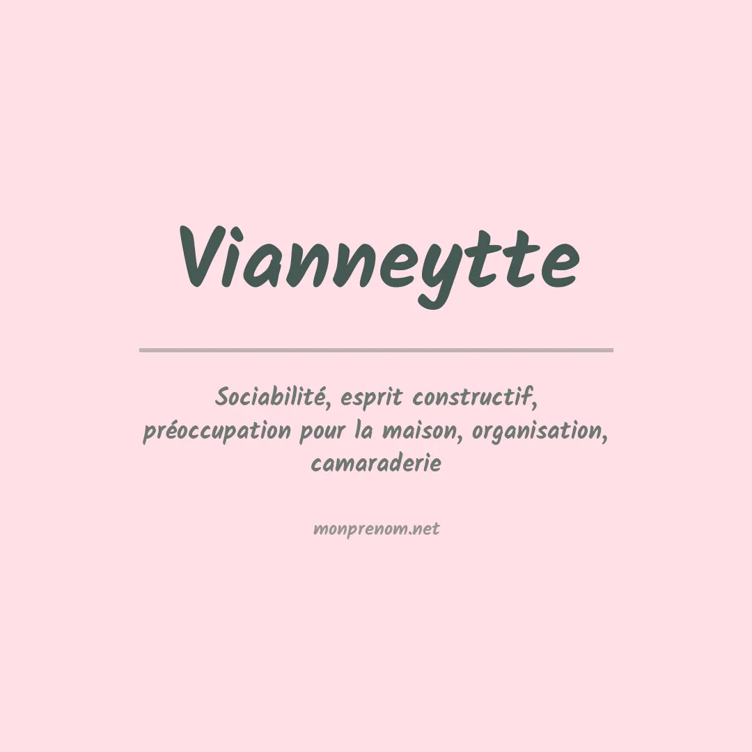 Signification du prénom Vianneytte