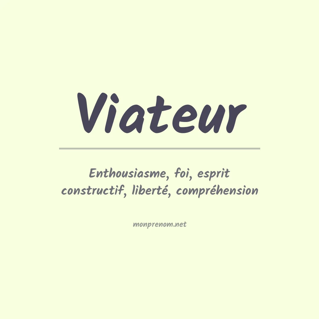 Signification du prénom Viateur