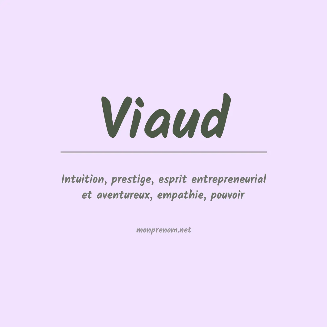 Signification du prénom Viaud