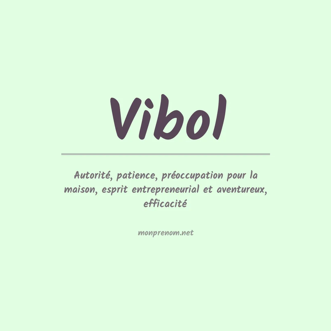 Signification du prénom Vibol