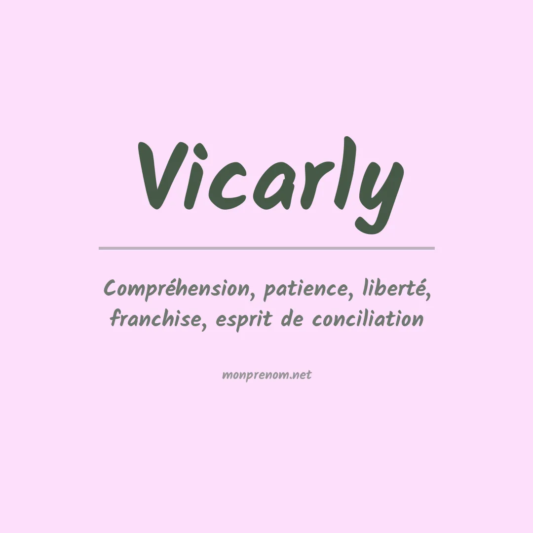 Signification du prénom Vicarly