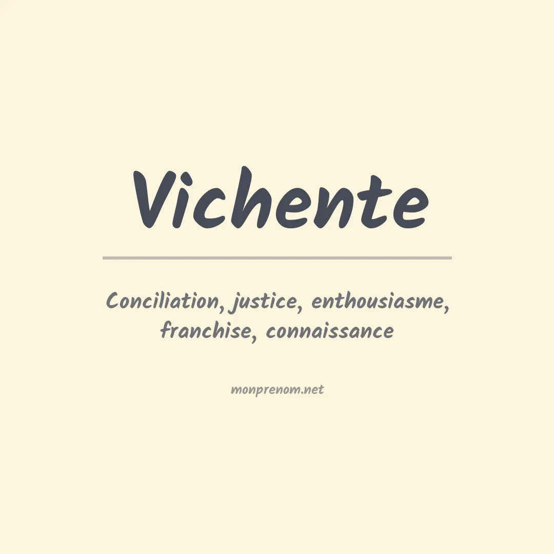Signification du prénom Vichente