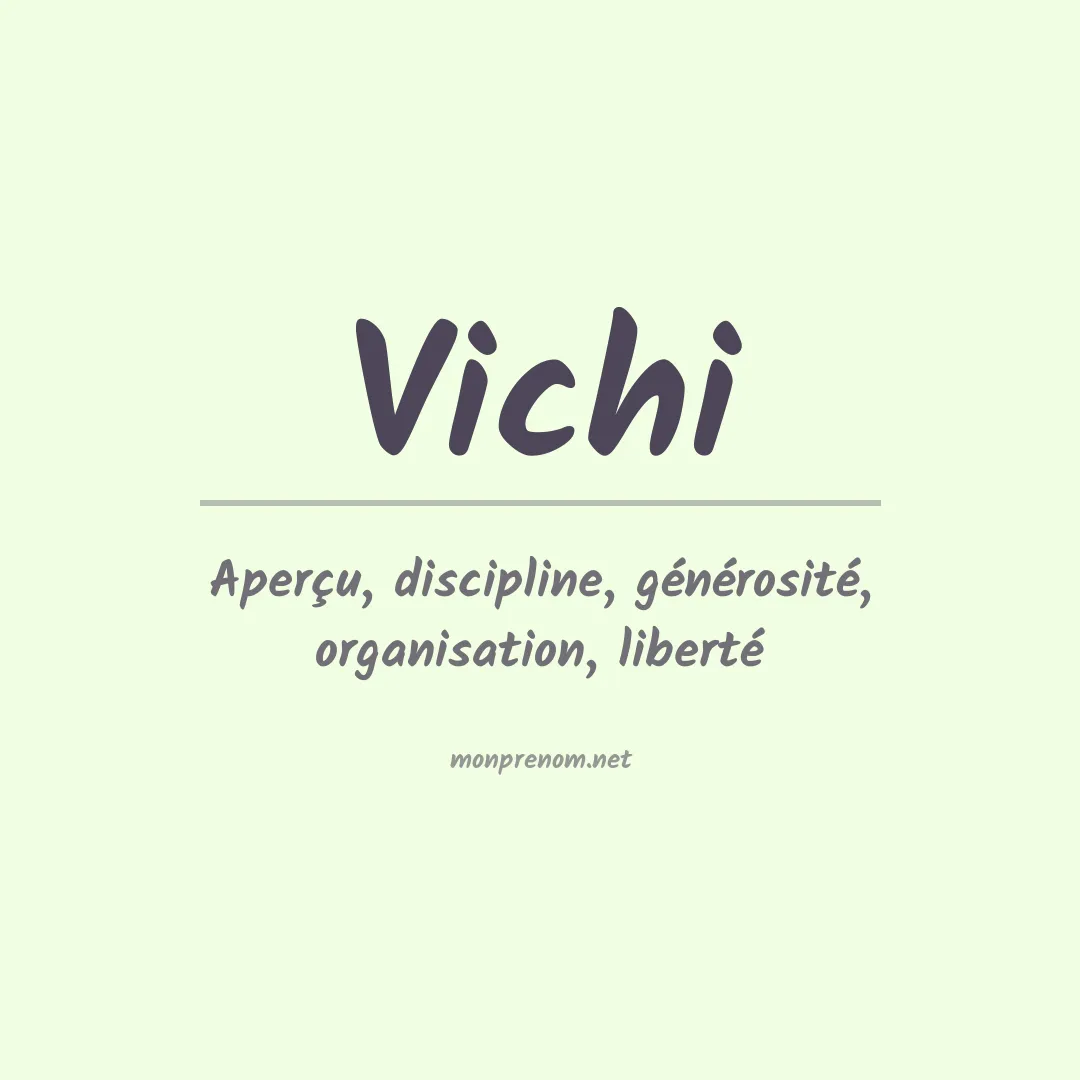 Signification du prénom Vichi