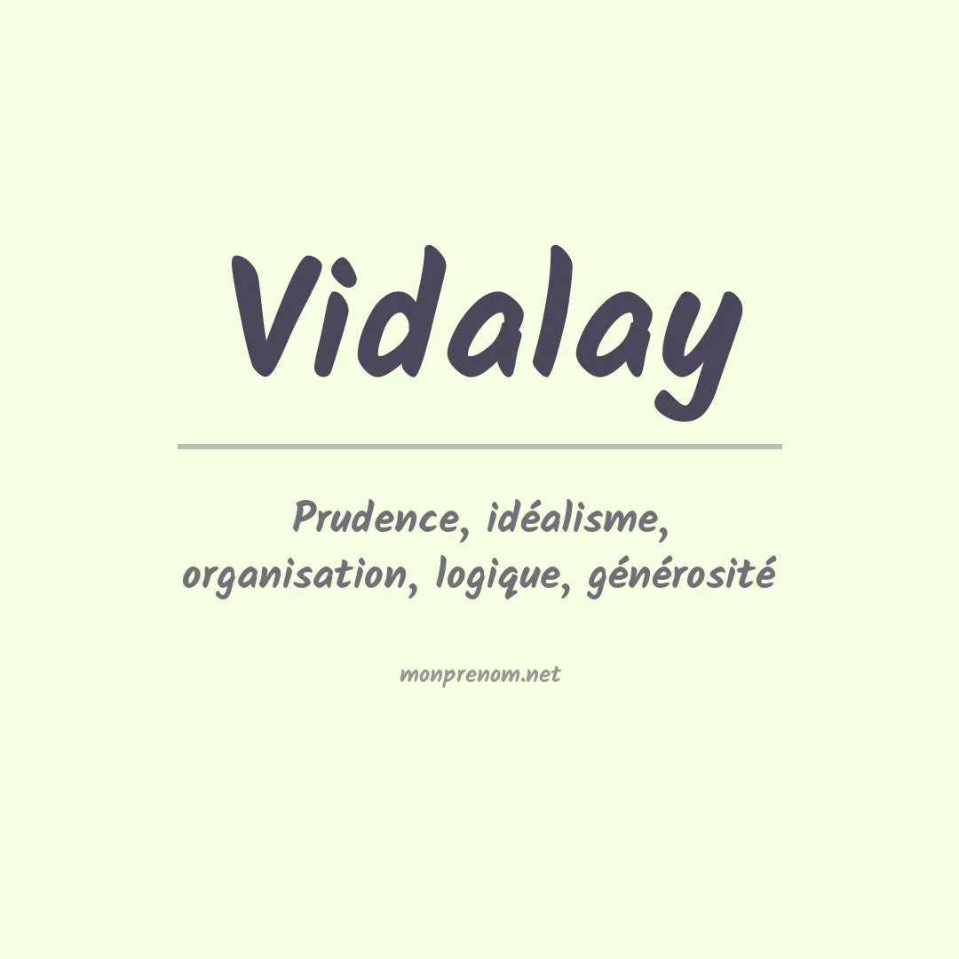 Signification du prénom Vidalay