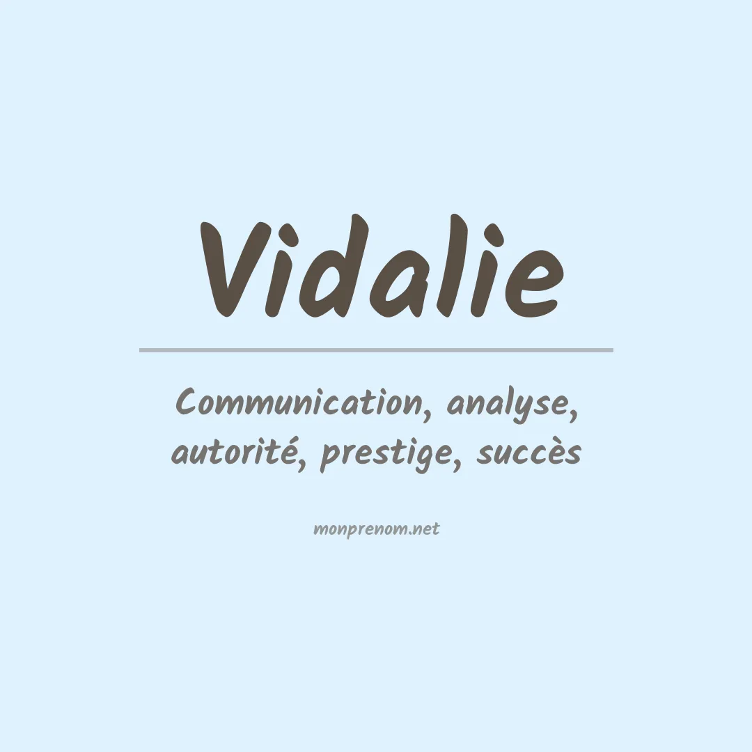 Signification du prénom Vidalie