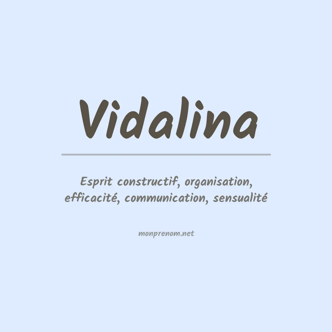 Signification du prénom Vidalina