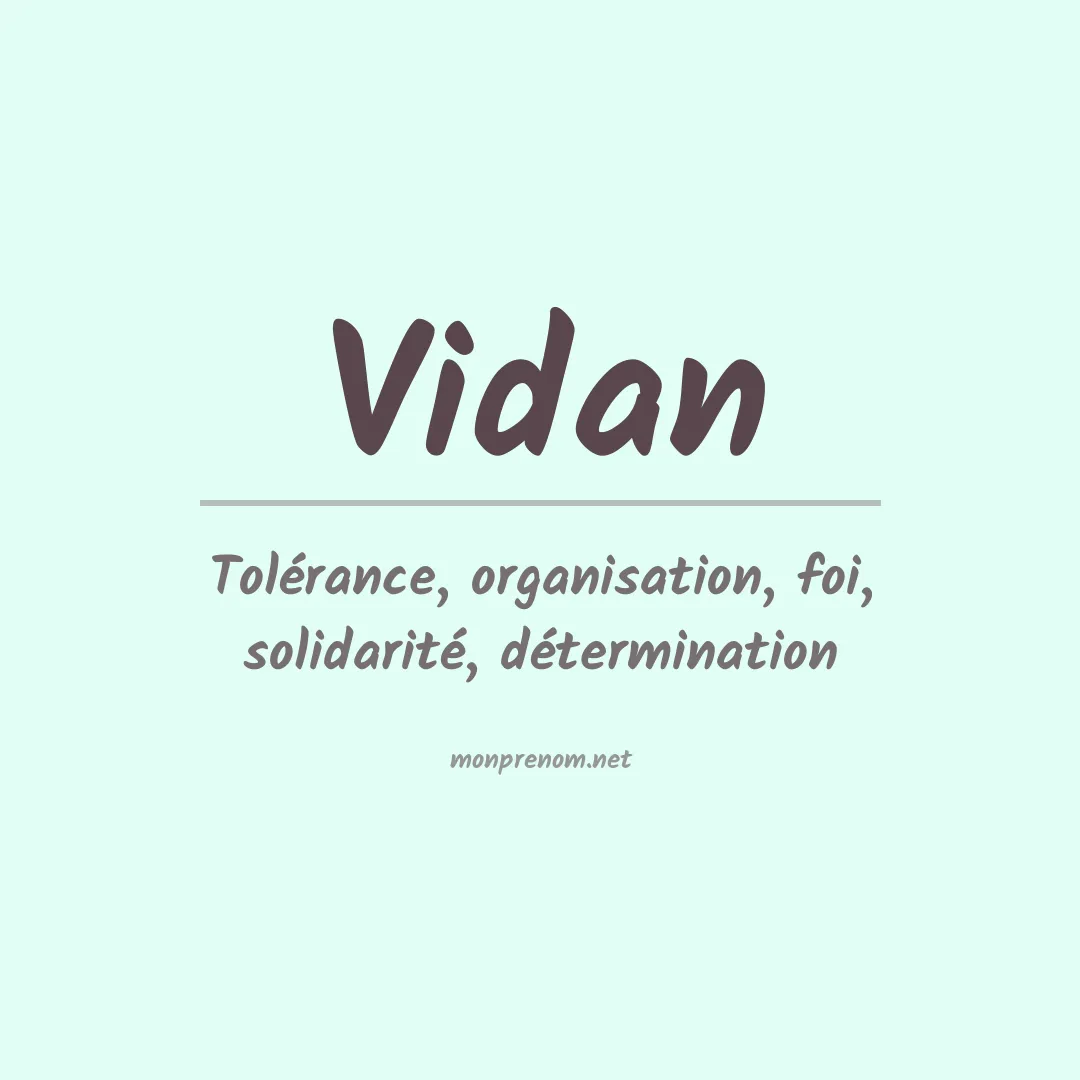 Signification du prénom Vidan