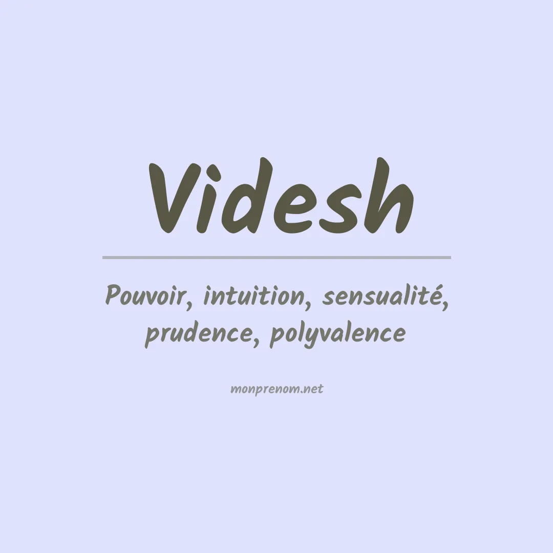 Signification du prénom Videsh