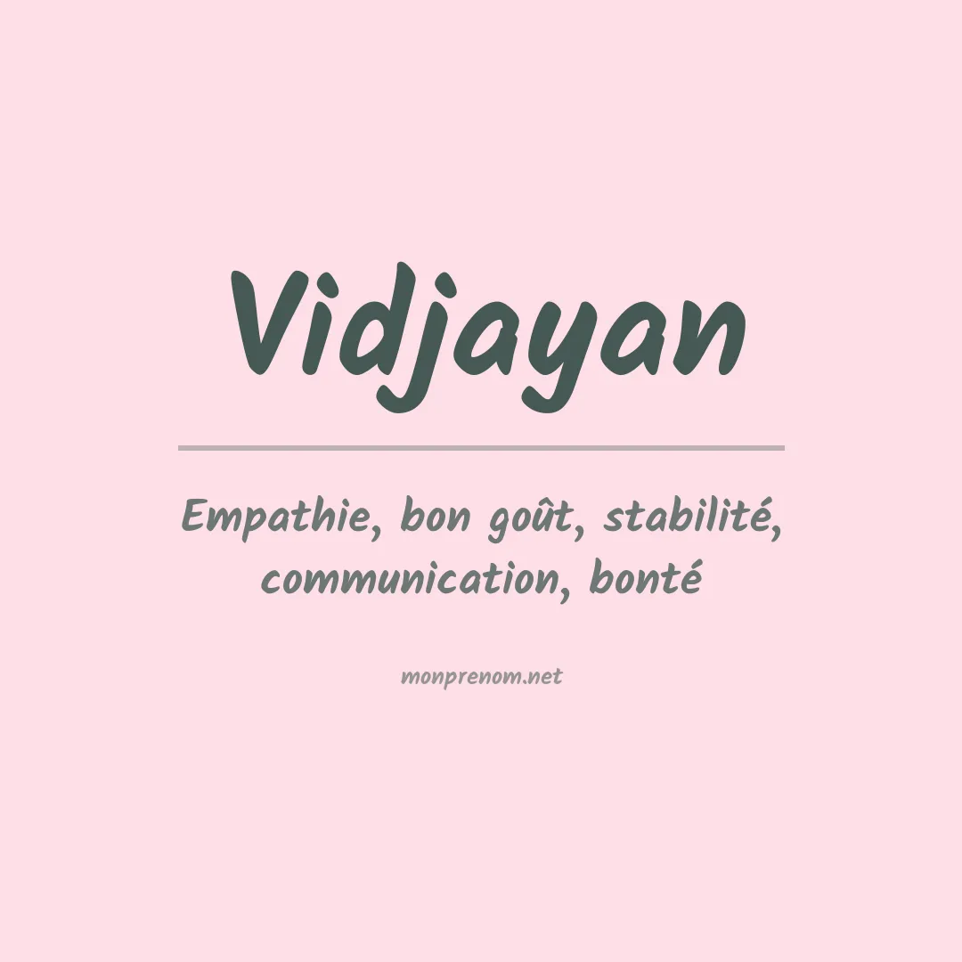 Signification du prénom Vidjayan