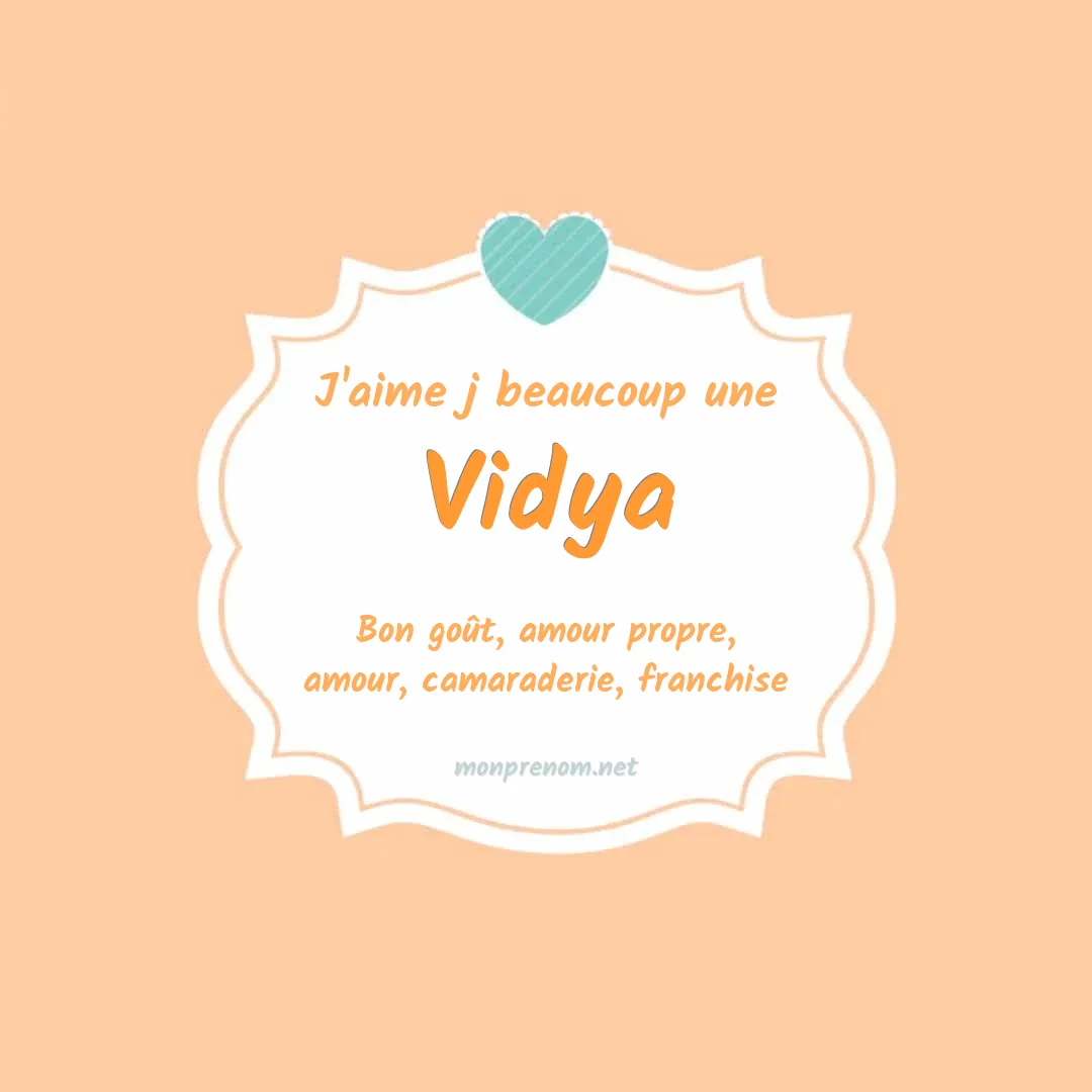 J'aime beaucoup Vidya