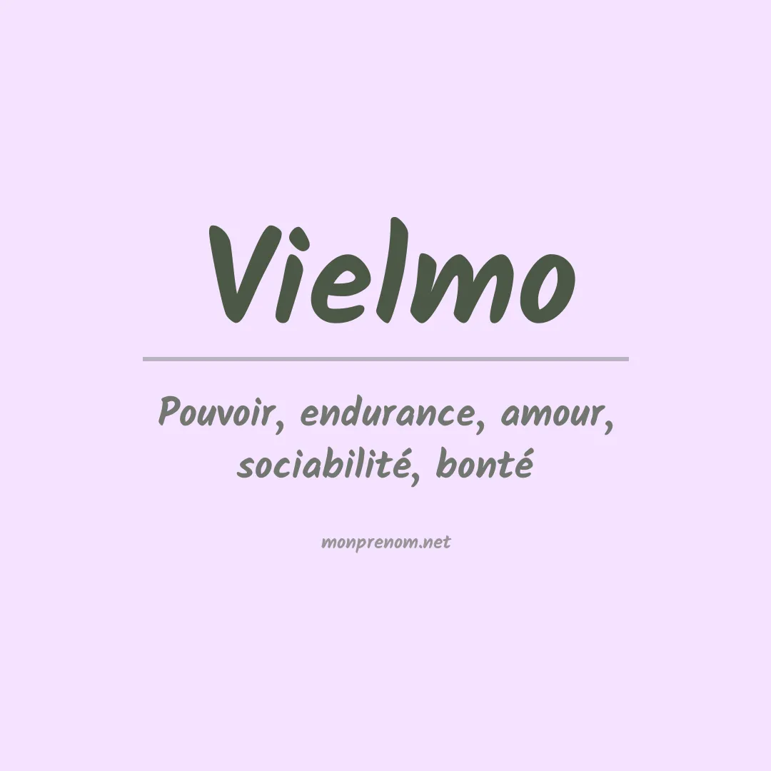Signification du prénom Vielmo