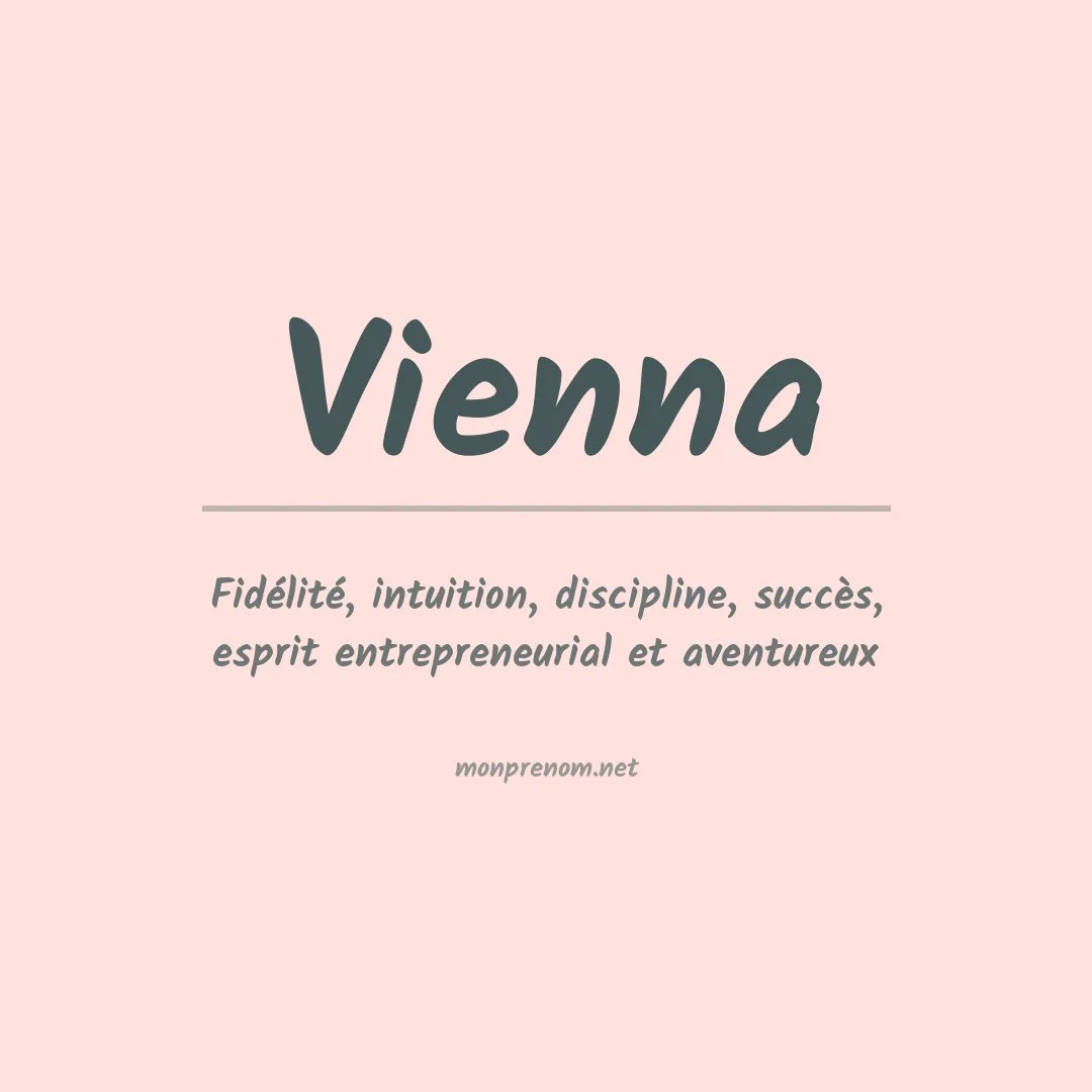 Signification du prénom Vienna