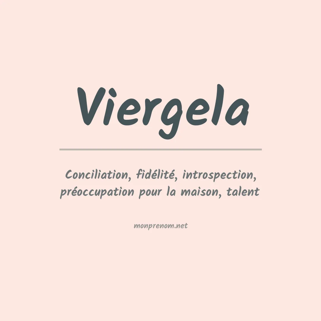 Signification du prénom Viergela