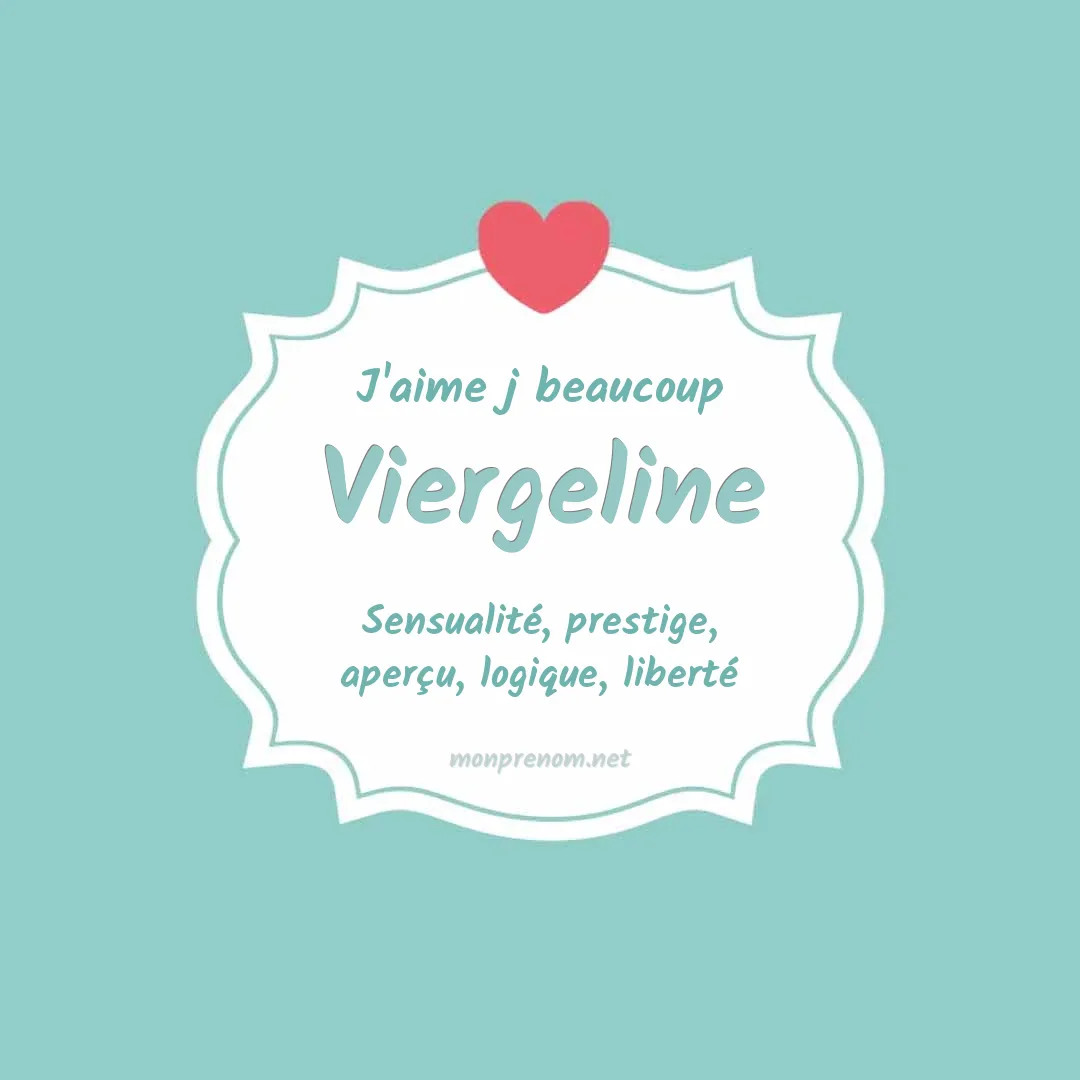 J'aime beaucoup Viergeline
