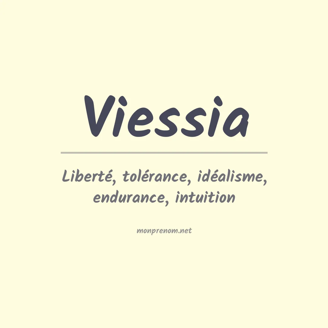 Signification du prénom Viessia