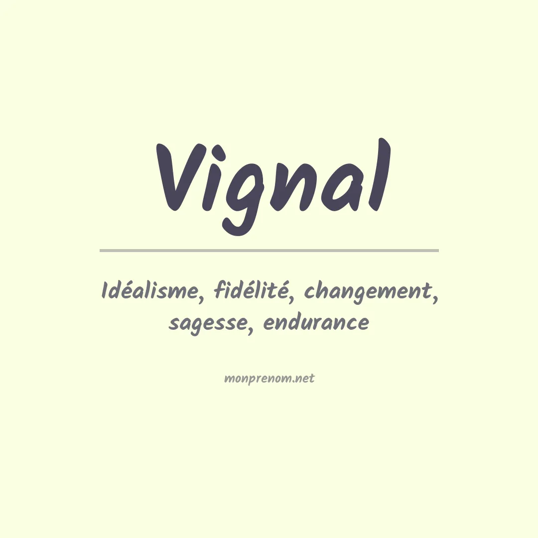 Signification du prénom Vignal