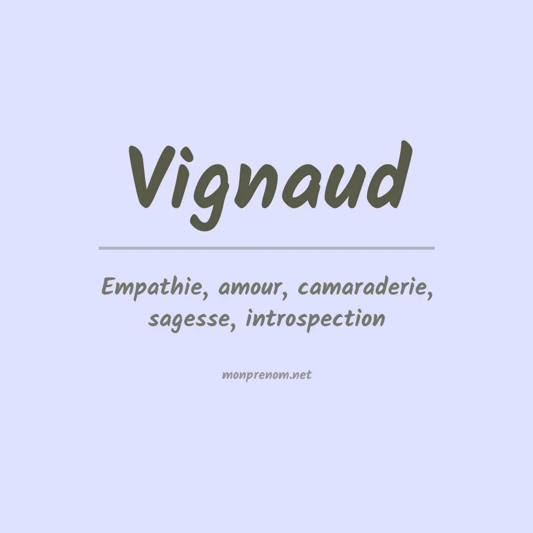 Signification du prénom Vignaud