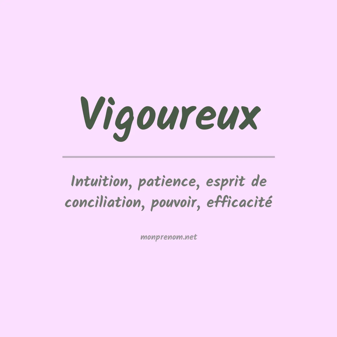 Signification du prénom Vigoureux