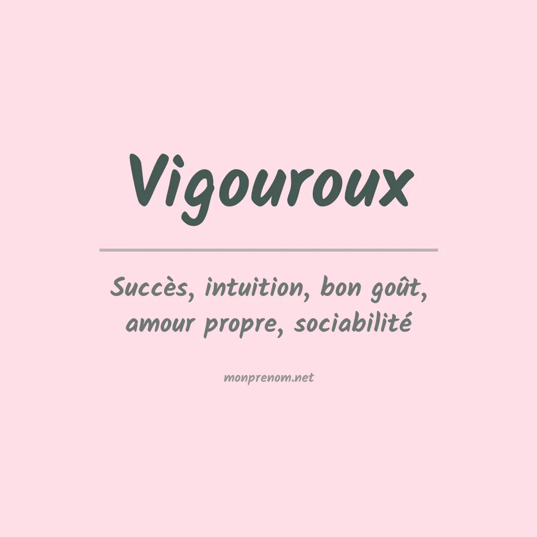 Signification du prénom Vigouroux