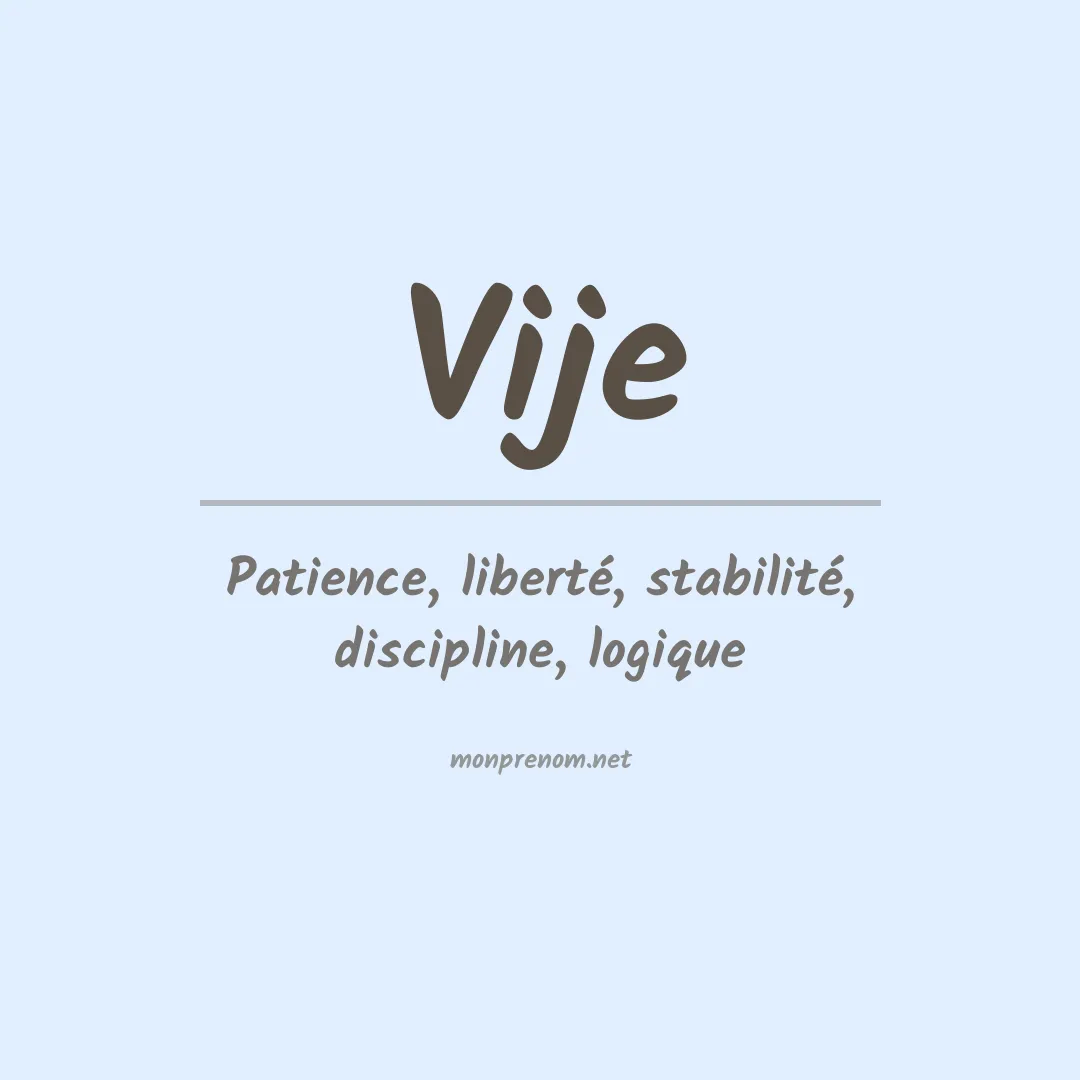 Signification du prénom Vije