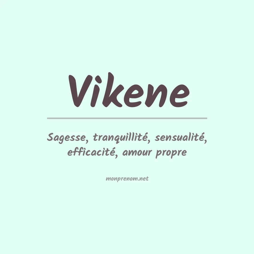 Signification du prénom Vikene