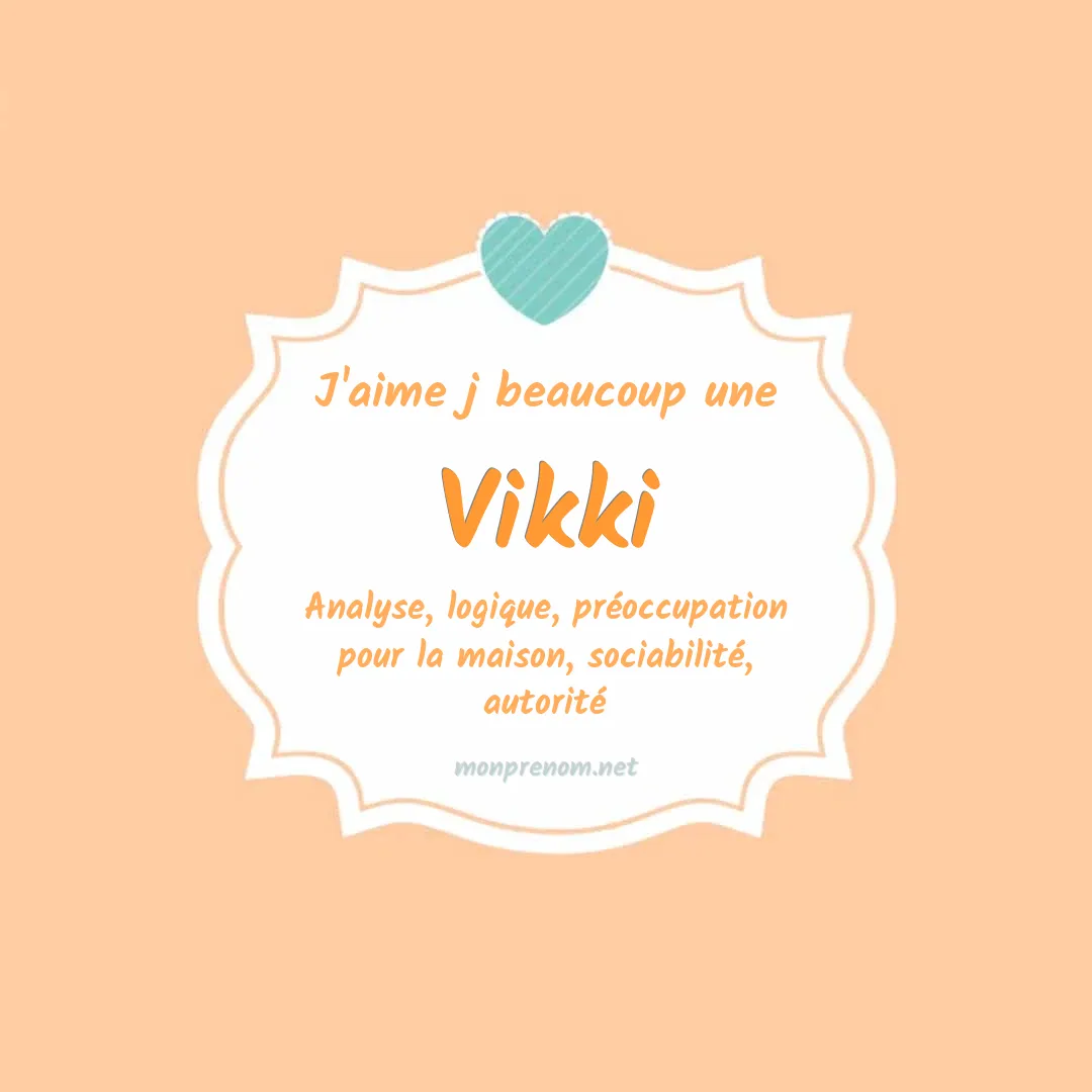 J'aime beaucoup Vikki