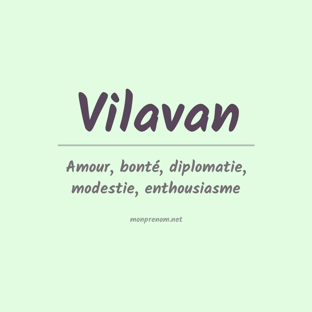 Signification du prénom Vilavan