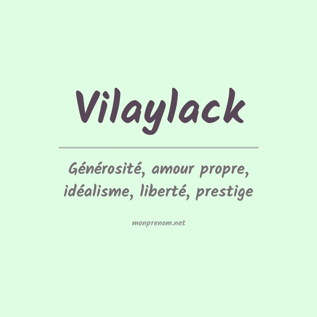 Signification du prénom Vilaylack