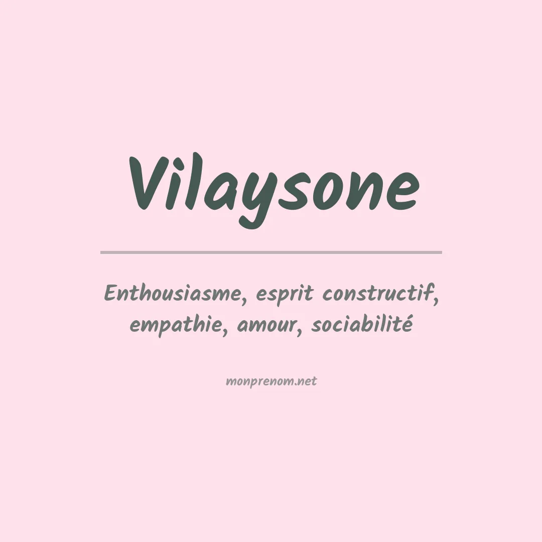 Signification du prénom Vilaysone