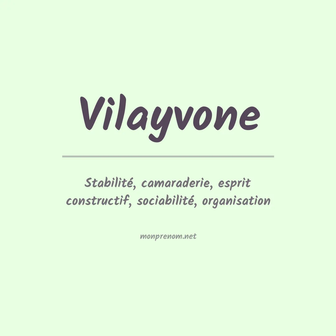 Signification du prénom Vilayvone