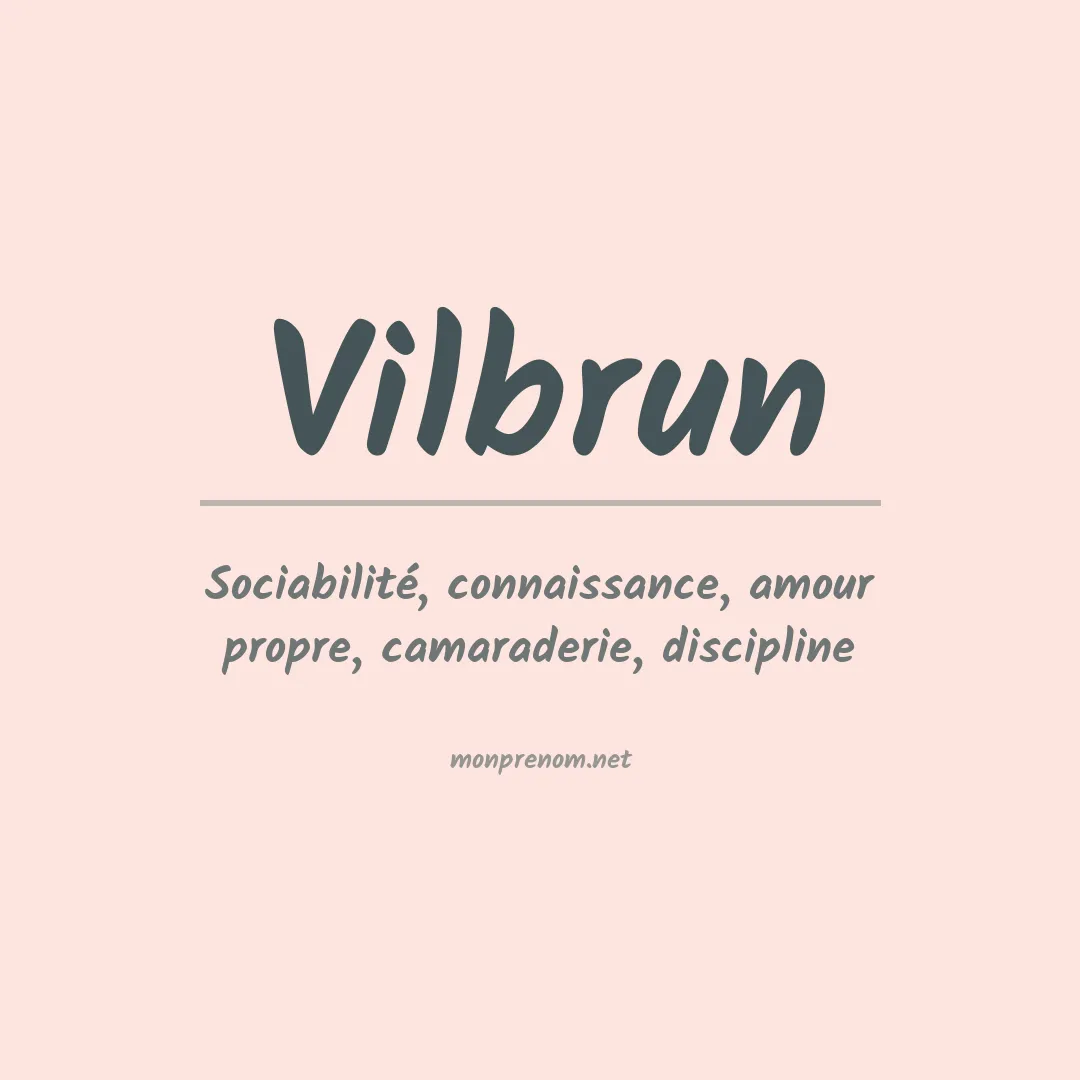 Signification du prénom Vilbrun