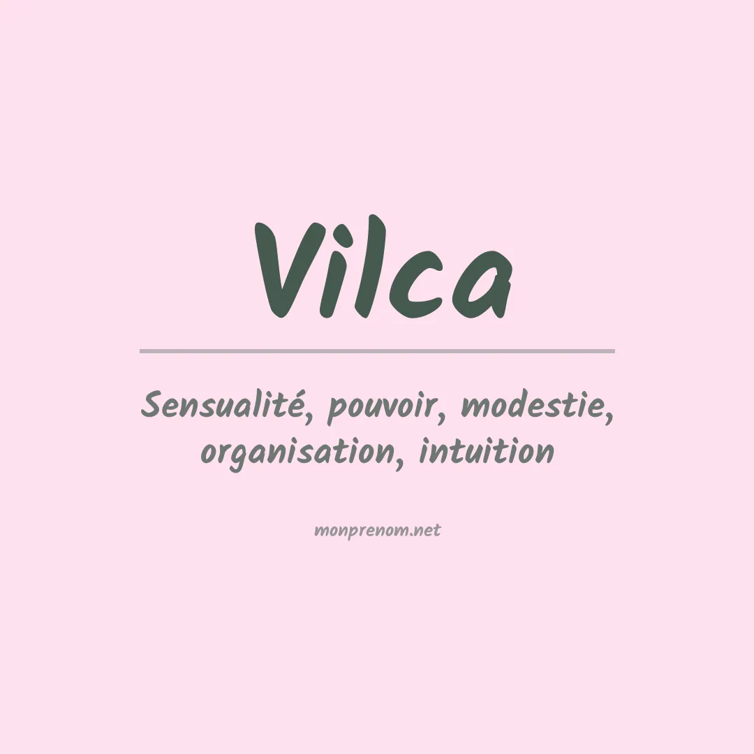 Signification du prénom Vilca