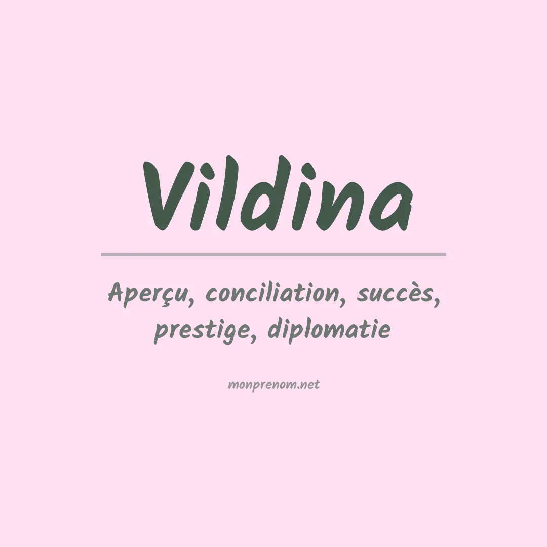 Signification du prénom Vildina