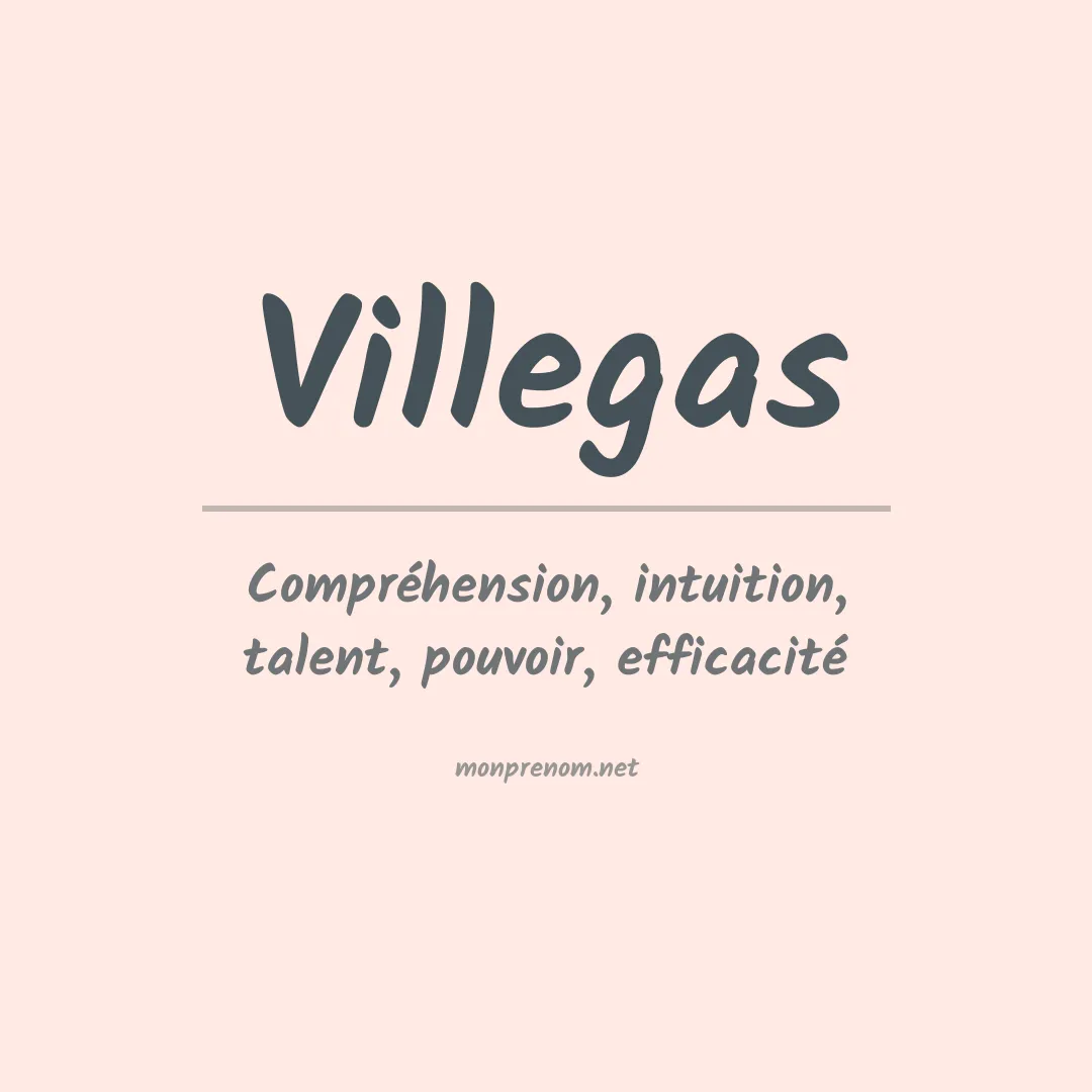 Signification du prénom Villegas