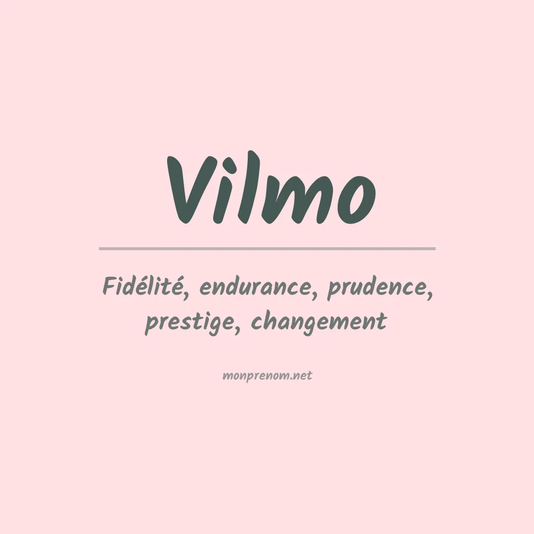 Signification du prénom Vilmo