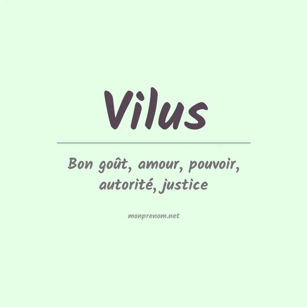 Signification du prénom Vilus
