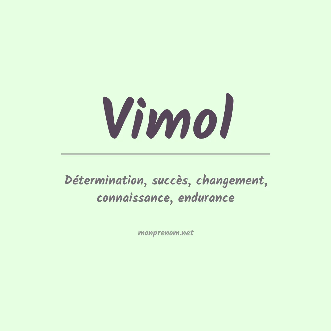 Signification du prénom Vimol