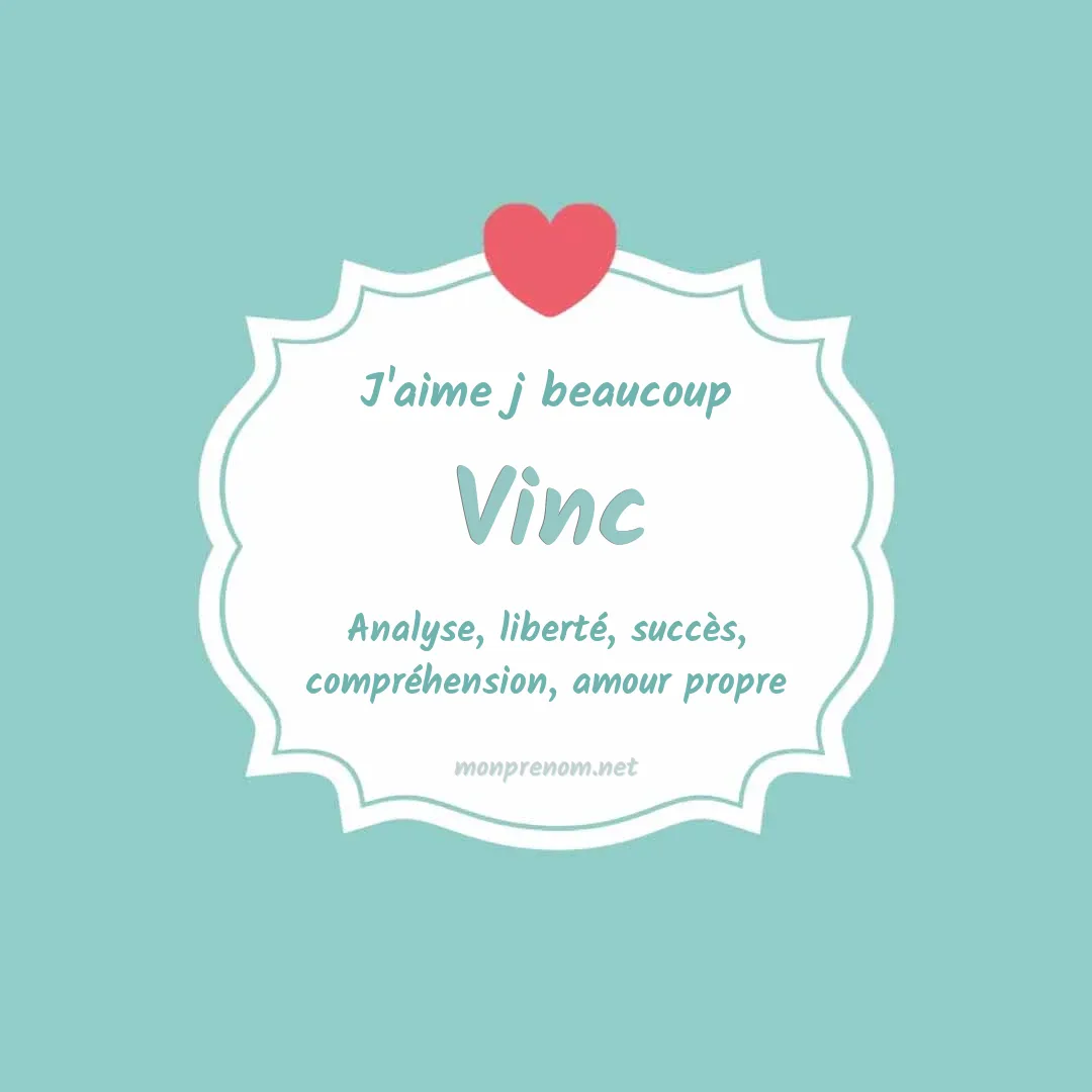 J'aime beaucoup Vinc