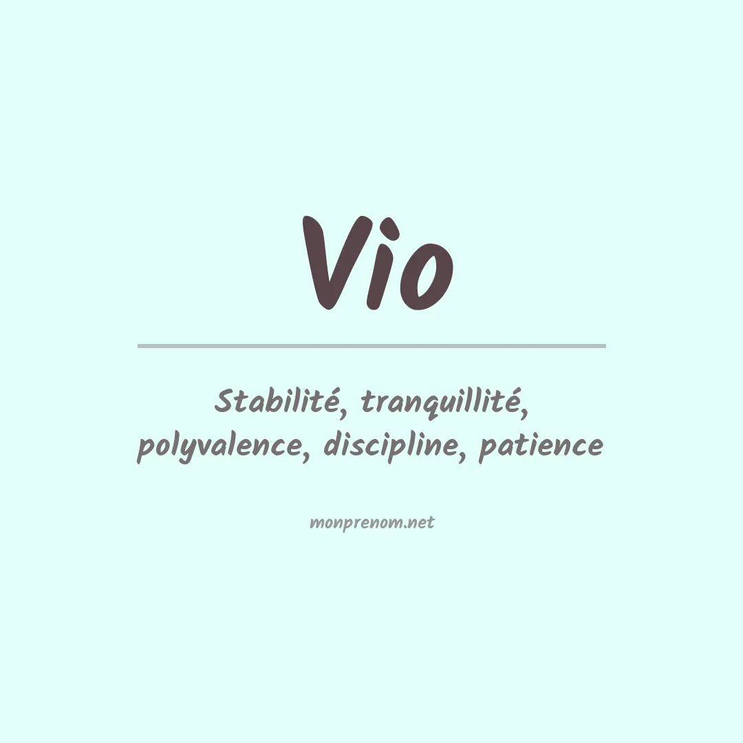 Signification du prénom Vio