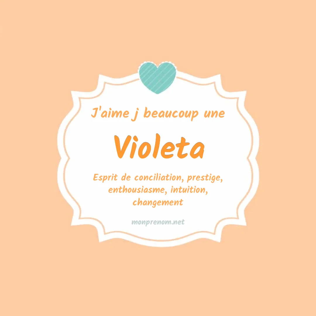 J'aime beaucoup Violeta