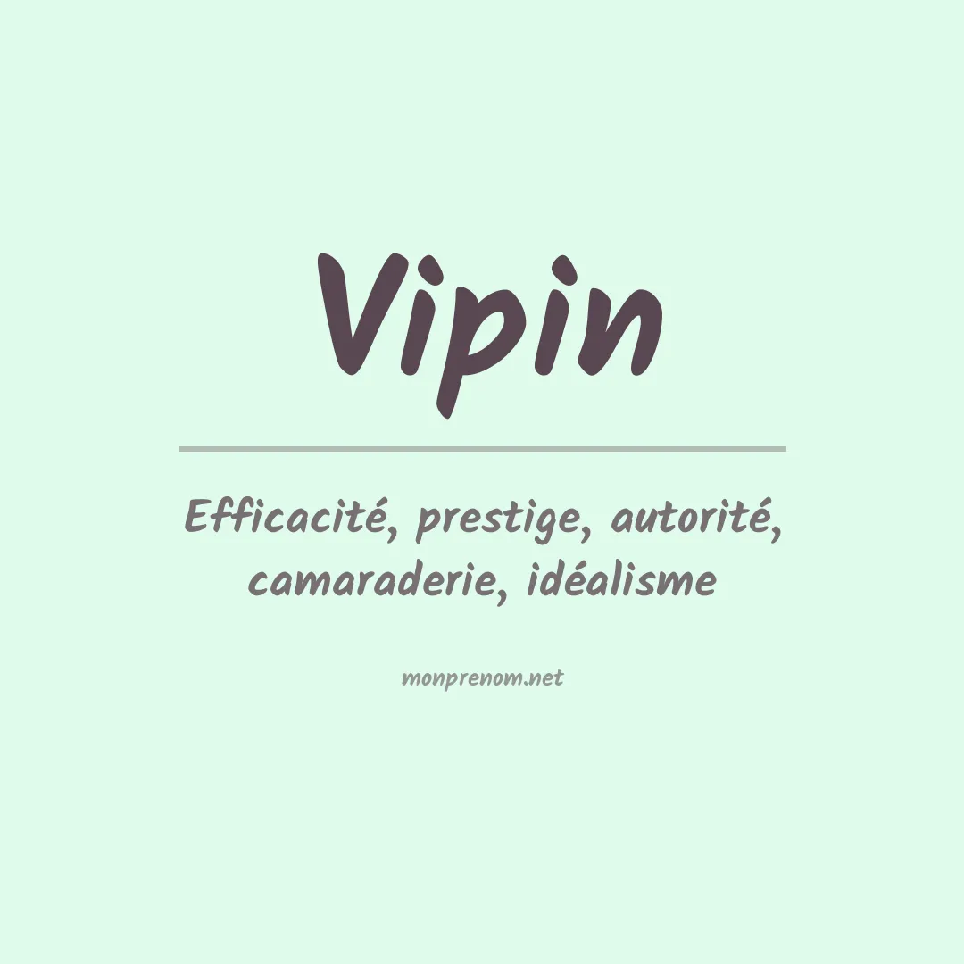 Signification du prénom Vipin