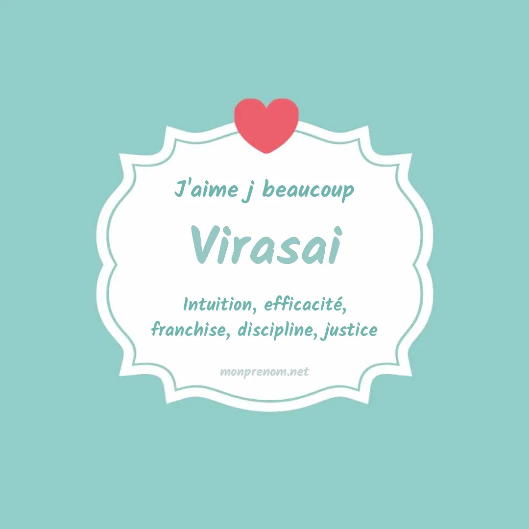 J'aime beaucoup Virasai