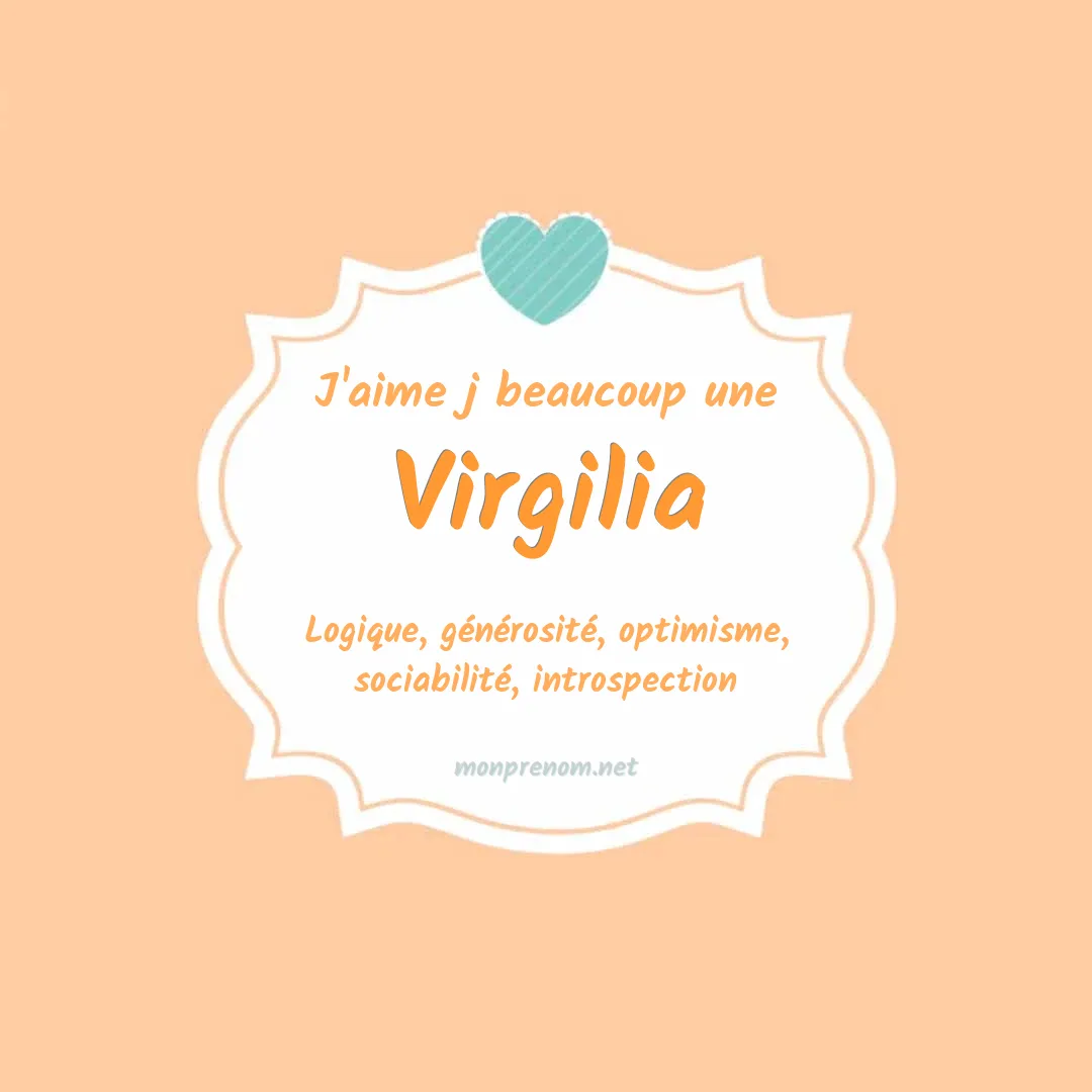 J'aime beaucoup Virgilia