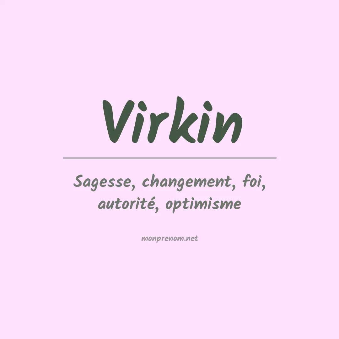 Signification du prénom Virkin