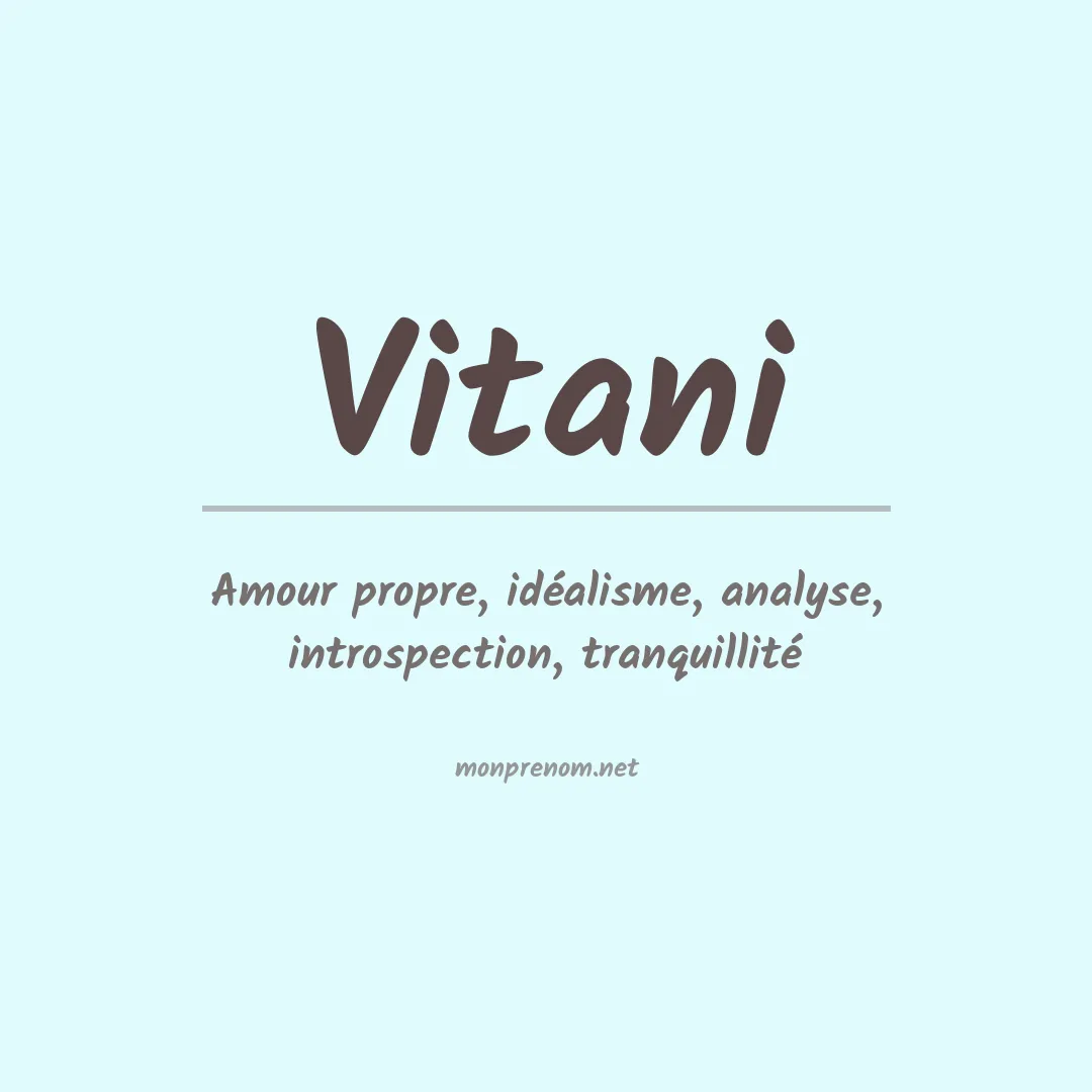 Signification du prénom Vitani
